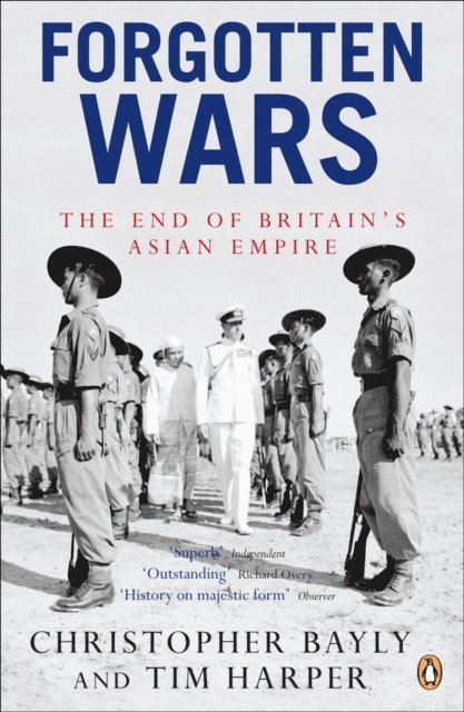 Christopher Bayly, Tim Harper - Forgotten Wars, E-bok
