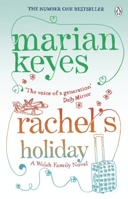 Marian Keyes - Rachel's Holiday, E-bok
