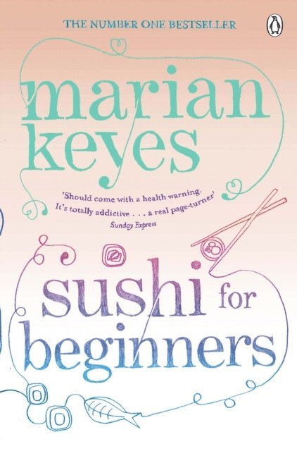 Marian Keyes - Sushi for Beginners, E-bok