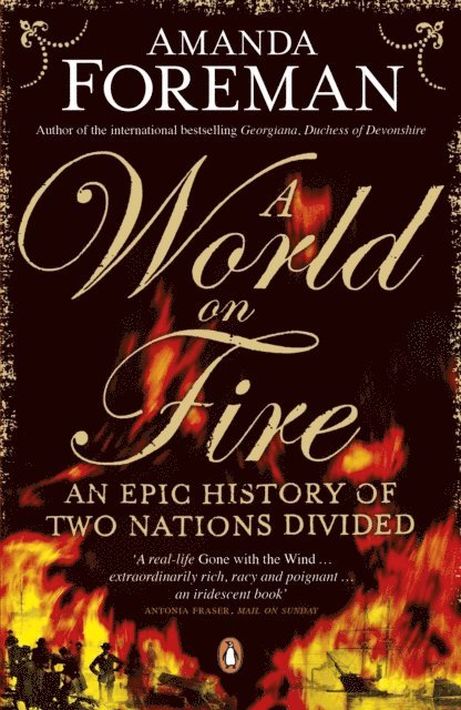 Amanda Foreman - World on Fire, E-bok