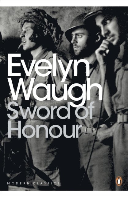 Evelyn Waugh - Sword of Honour, E-bok
