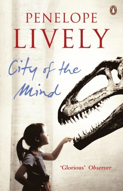 Penelope Lively - City of the Mind, E-bok