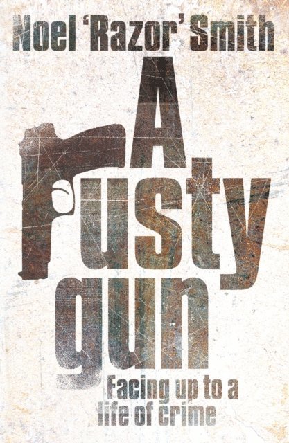 Noel 'Razor' Smith - Rusty Gun, E-bok