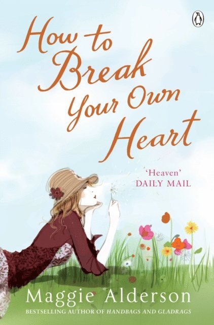 Maggie Alderson - How To Break Your Own Heart, E-bok