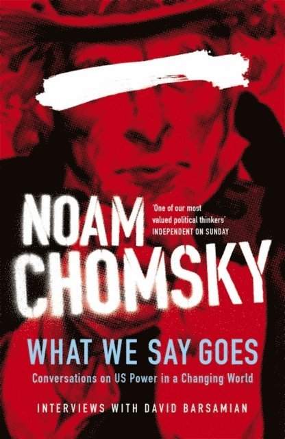 Noam Chomsky - What We Say Goes, E-bok