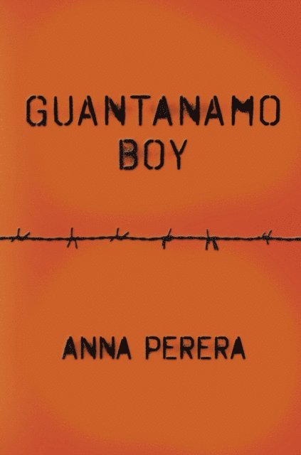 Anna Perera - Guantanamo Boy, E-bok