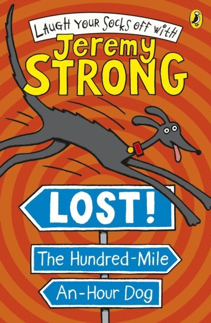 Jeremy Strong - Lost! The Hundred-Mile-An-Hour Dog, E-bok
