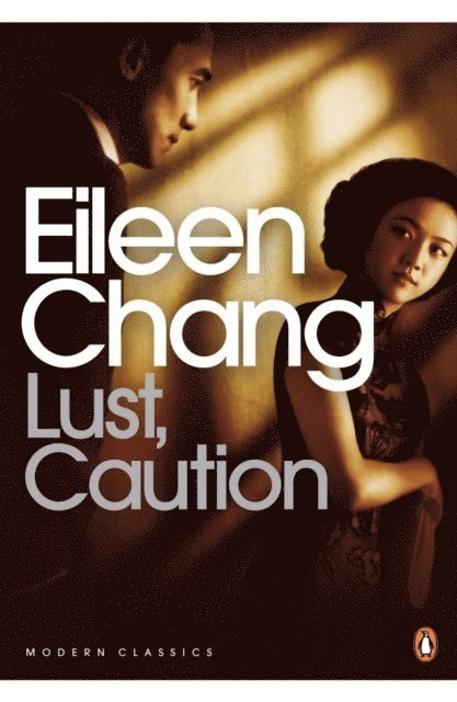 Eileen Chang - Lust, Caution, E-bok