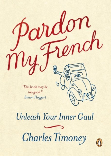 Charles Timoney - Pardon My French, E-bok. Tillgänglighet: Lägg i varukorg