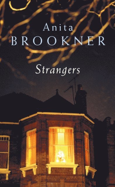Anita Brookner - Strangers, E-bok