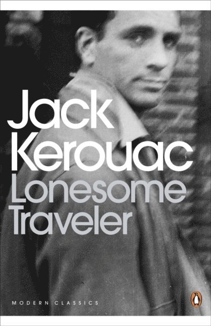 Jack Kerouac - Lonesome Traveler, E-bok