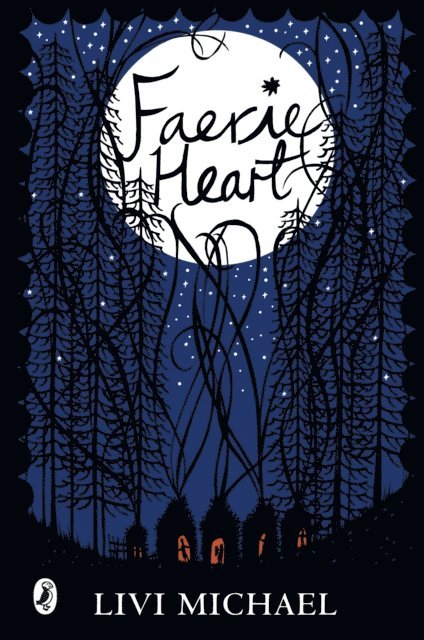 Livi Michael - Faerie Heart, E-bok
