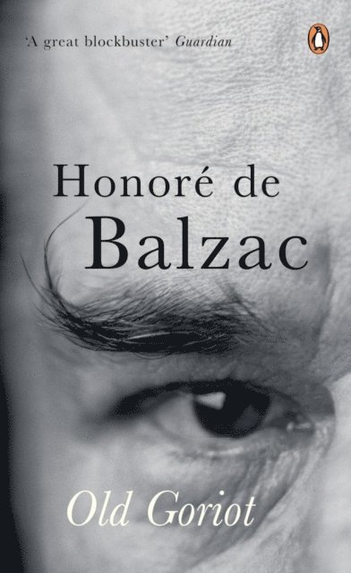 Honoré de Balzac - Old Goriot, E-bok