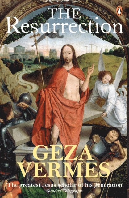 Geza Vermes - Resurrection, E-bok