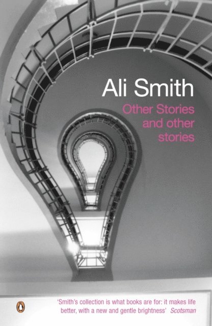 Ali Smith - Other Stories and Other Stories, E-bok