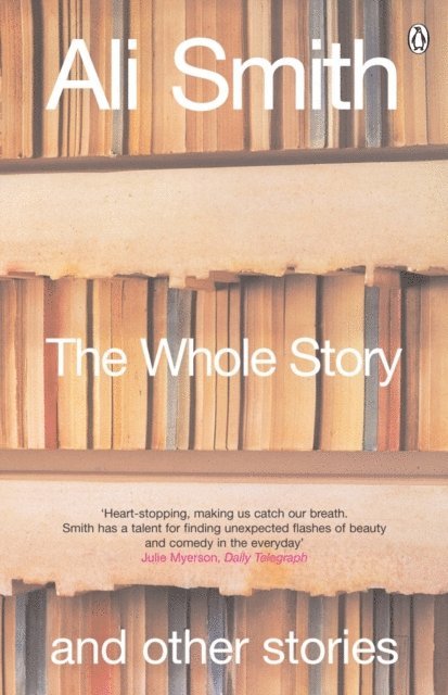 Ali Smith - Whole Story and Other Stories, E-bok