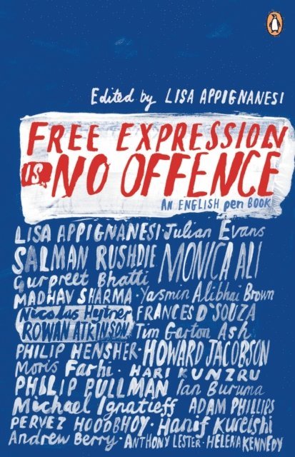 English PEN, Lisa Appignanesi - Free Expression is No Offence, E-bok