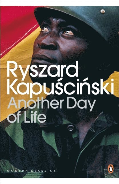 Ryszard Kapuscinski - Another Day of Life, E-bok