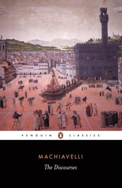 Niccolo Machiavelli, Bernard Crick - Discourses, E-bok