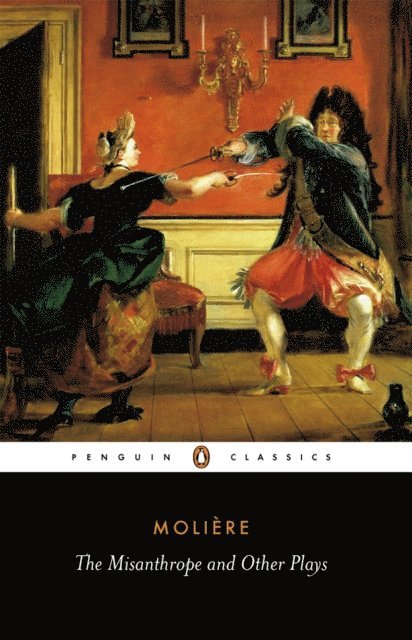 Jean-Baptiste Moliere - Misanthrope and Other Plays, E-bok