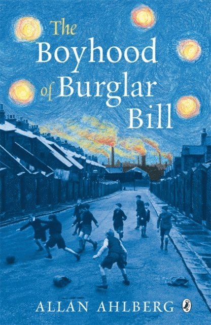 Allan Ahlberg - Boyhood of Burglar Bill, E-bok