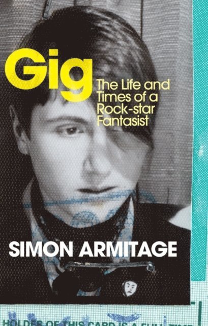 Simon Armitage - Gig, E-bok