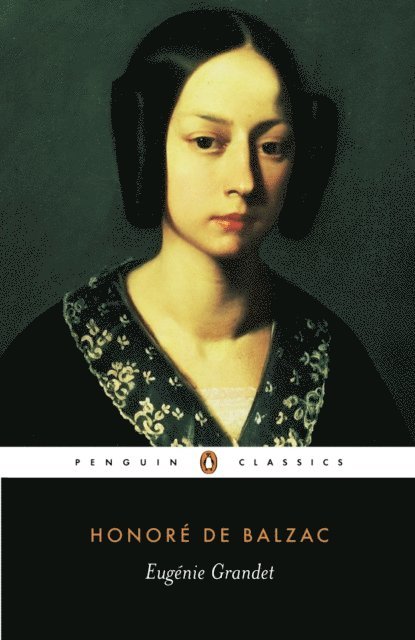 Honoré de Balzac - Eugenie Grandet, E-bok