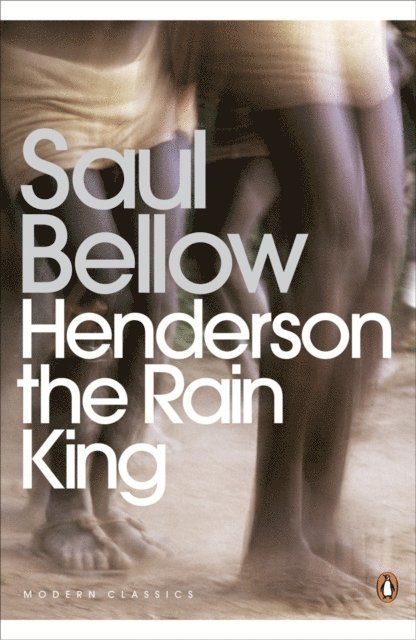 Saul Bellow - Henderson the Rain King, E-bok