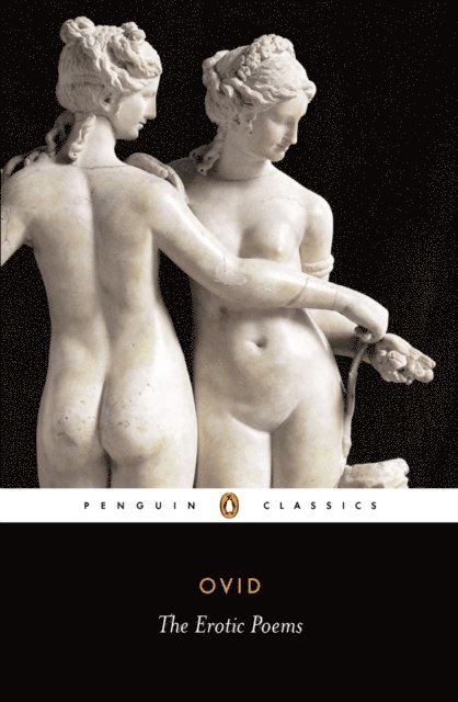 Ovid - Erotic Poems, E-bok
