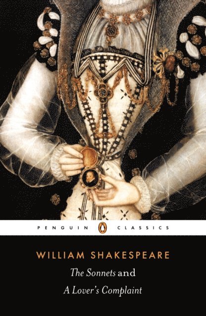 William Shakespeare, John Kerrigan - Sonnets and a Lover's Complaint, E-bok
