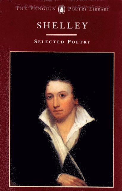 Isabel Quigly, Percy Shelley - Selected Poetry, E-bok