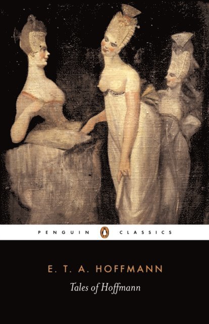 E.T.A. Hoffmann - Tales of Hoffmann, E-bok