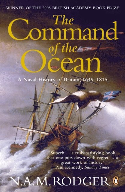 N A M Rodger - Command of the Ocean, E-bok