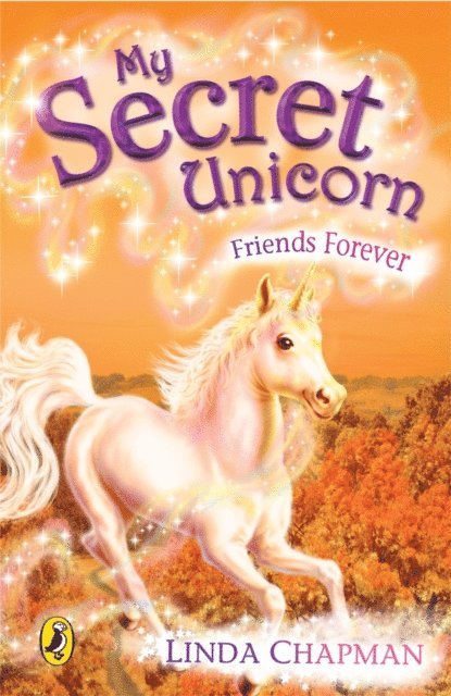 Linda Chapman - My Secret Unicorn: Friends Forever, E-bok