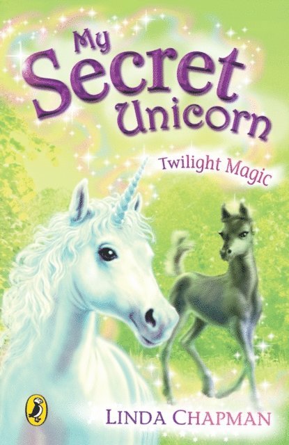 Linda Chapman - My Secret Unicorn: Twilight Magic, E-bok