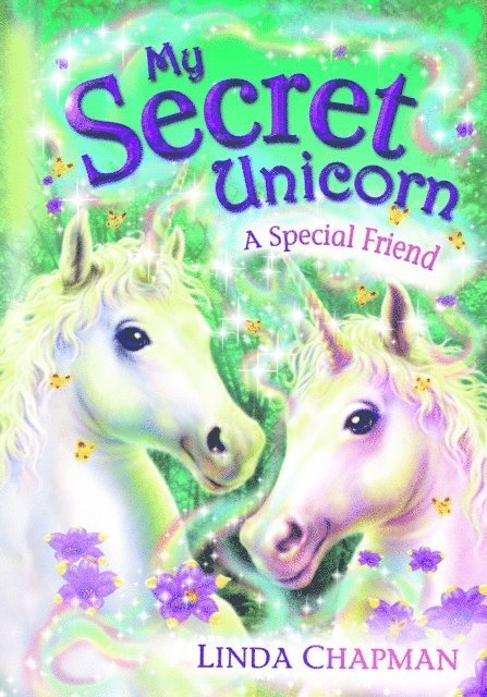 Linda Chapman - My Secret Unicorn: A Special Friend, E-bok
