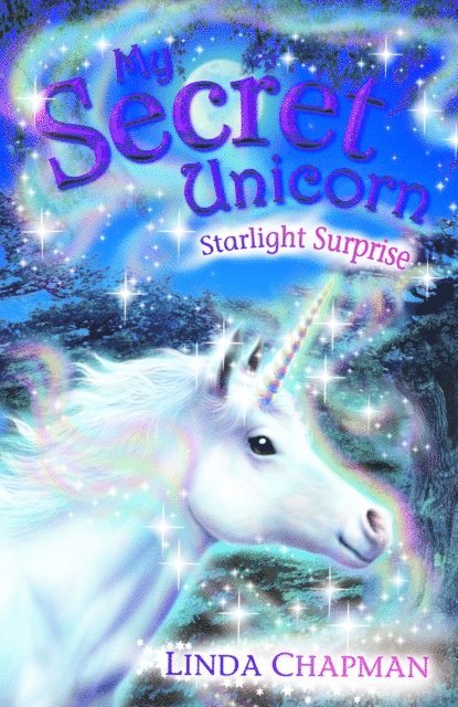 Linda Chapman - My Secret Unicorn: Starlight Surprise, E-bok