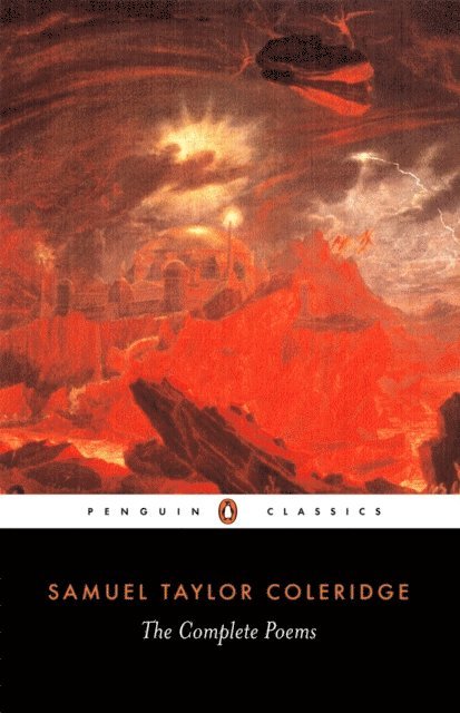Samuel Coleridge - Complete Poems of Samuel Taylor Coleridge, E-bok