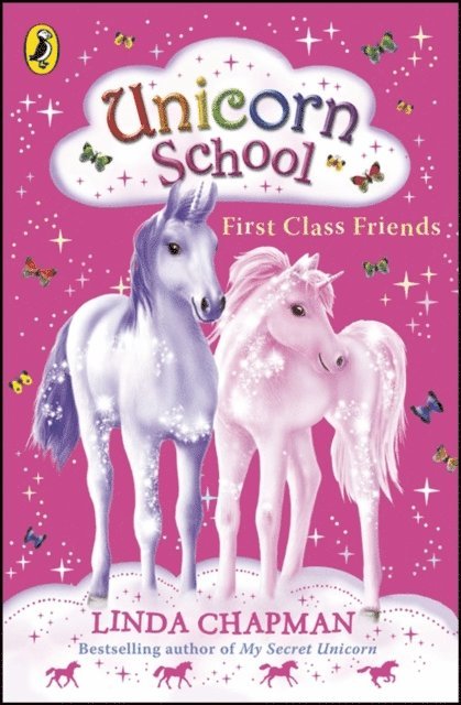 Linda Chapman - Unicorn School: First Class Friends, E-bok