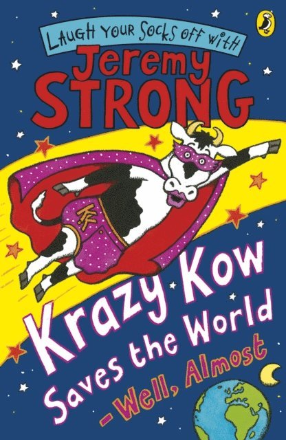 Jeremy Strong - Krazy Kow Saves the World - Well, Almost, E-bok