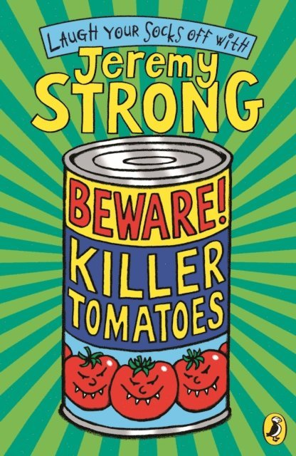 Jeremy Strong - Beware! Killer Tomatoes, E-bok