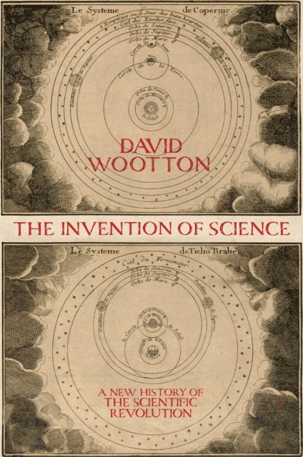 David Wootton - Invention of Science, E-bok