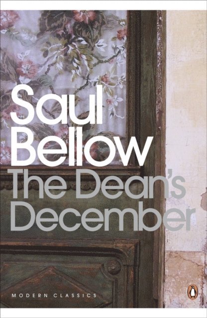 Saul Bellow - Dean's December, E-bok