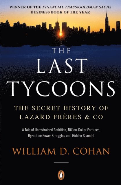 William D. Cohan - Last Tycoons, E-bok