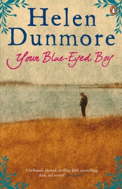 Helen Dunmore - Your Blue-Eyed Boy, E-bok