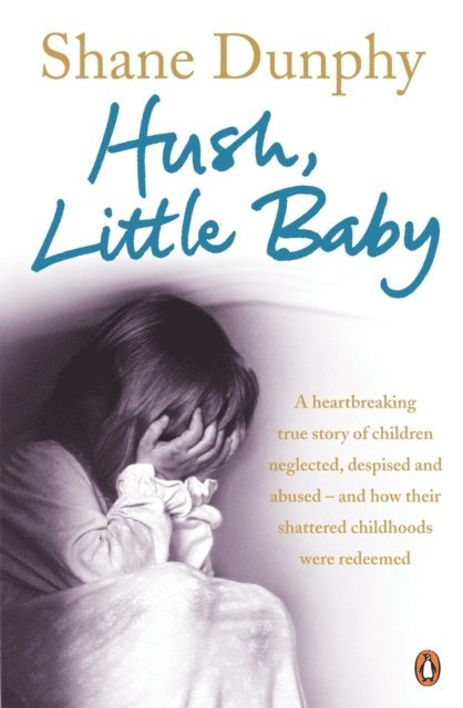 Shane Dunphy - Hush, Little Baby, E-bok. Tillgänglighet: Lägg i varukorg