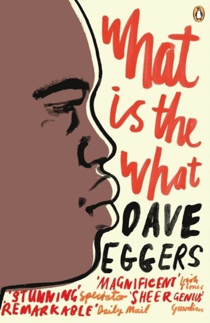 Dave Eggers - What is the What, E-bok
