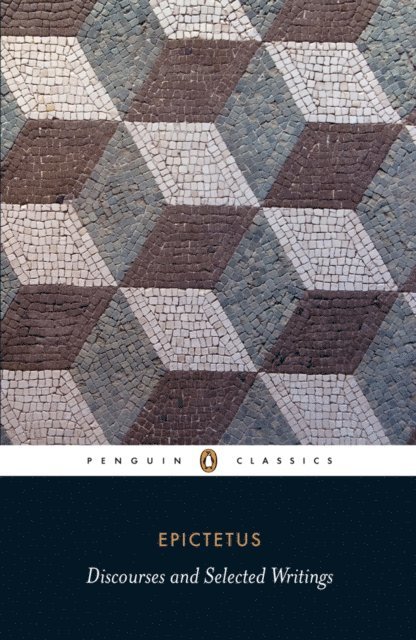 Epictetus, Robert Dobbin - Discourses and Selected Writings, E-bok