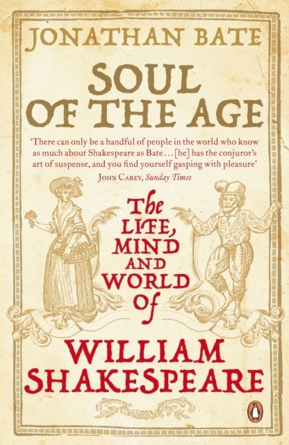 Jonathan Bate - Soul of the Age, E-bok