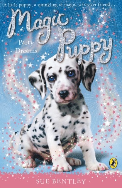 Sue Bentley - Magic Puppy: Party Dreams, E-bok